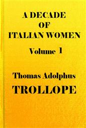 A Decade of Italian Women, vol. I (of 2)