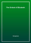 The Ordeal of Elizabeth