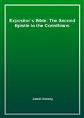 Expositor's Bible: The Second Epistle to the Corinthians