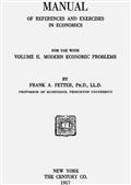 Manual of References and Exercises in EconomicsFor Use with Volume II. Modern Economic Problems
