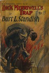 Dick Merriwell's Trap; Or, The Chap Who Bungled