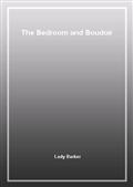 The Bedroom and Boudoir