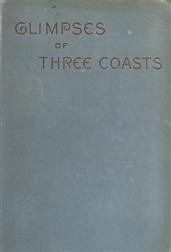Glimpses of Three Coasts