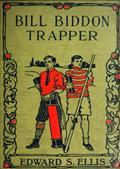 Bill Biddon, Trapperor Life in the Northwest