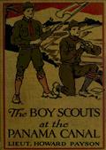 The Boy Scouts at the Panama Canal