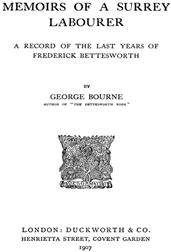 Memoirs of a Surrey LabourerA Record of the Last Years of Frederick Bettesworth