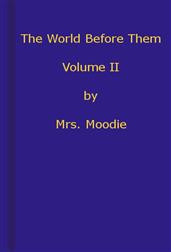 The World Before Them: A Novel. Volume 2 (of 3)
