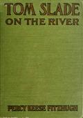 Tom Slade on the River