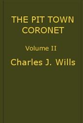 The Pit Town Coronet, Volume II (of 3)A Family Mystery.