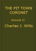 The Pit Town Coronet, Volume II (of 3)A Family Mystery.