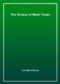 The Ordeal of Mark Twain