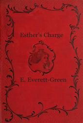 Esther's Charge: A Story for Girls