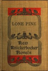 Lone Pine: The Story of a Lost Mine