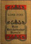 Lone Pine: The Story of a Lost Mine