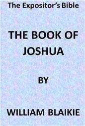 The Expositor's Bible: The Book of Joshua