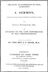 The Duty of Submission to Civil Authority,A Sermon Preached in the Parish Church of Bradfield, Berkes,on Sunday, November 28, 1830, on Occasion of the LateDisturbances