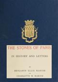 The Stones of Paris in History and Letters, Volume II (of 2)