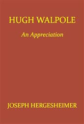 Hugh Walpole: An Appreciation