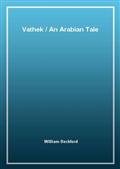 VathekAn Arabian Tale