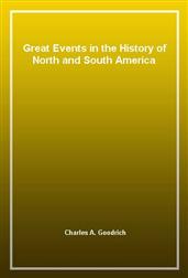 Great Events in the History of North and South America