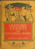Historic Events of Colonial Days