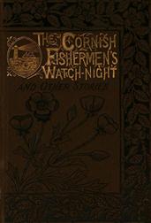 The Cornish Fishermen's Watch Night and Other Stories