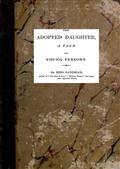The Adopted DaughterA Tale for Young Persons
