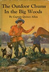 The Outdoor Chums in the Big Woods; Or, Rival Hunters of Lumber Run