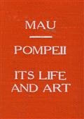 Pompeii, Its Life and Art