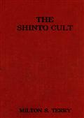 The Shinto CultA Christian Study of the Ancient Religion of Japan