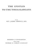 The Expositor's Bible: The Epistles to the Thessalonians