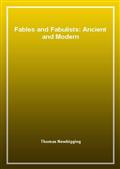Fables and Fabulists: Ancient and Modern