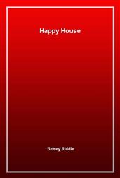 Happy House