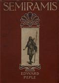 SemiramisA Tale of Battle and of Love