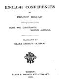 English Conferences of Ernest RenanRome and Christianity. Marcus Aurelius