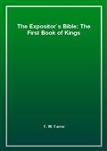 The Expositor's Bible: The First Book of Kings