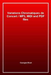 Variations Chromatiques de ConcertMP3, MIDI and PDF files