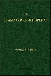 The Standard Light OperasTheir Plots and Their Music