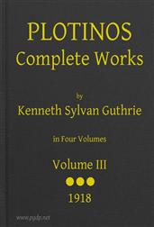 Plotinos: Complete Works, v. 3In Chronological Order, Grouped in Four Periods