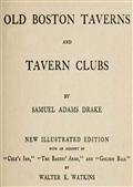 Old Boston Taverns and Tavern Clubs
