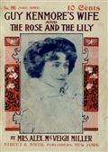 Guy Kenmore's Wife, and The Rose and the Lily