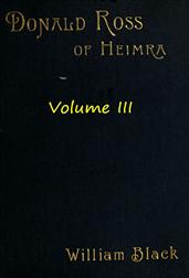 Donald Ross of Heimra (Volume III of 3)