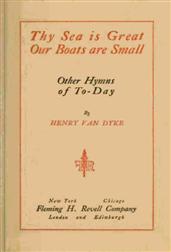 Thy Sea is Great, Our Boats are Small, and Other Hymns of To-Day