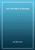 The Third Miss St Quentin