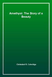Amethyst: The Story of a Beauty