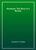 Amethyst: The Story of a Beauty