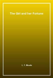 The Girl and her Fortune