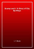 Scamp and IA Story of City By-Ways