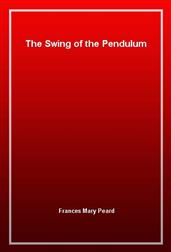 The Swing of the Pendulum