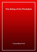 The Swing of the Pendulum